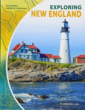 portada Exploring New England (Exploring America's Regions) (en Inglés)