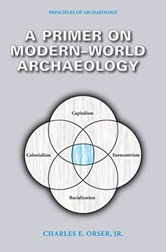 portada A Primer on Modern-World Archaeology (Principles of Archaeology) (in English)