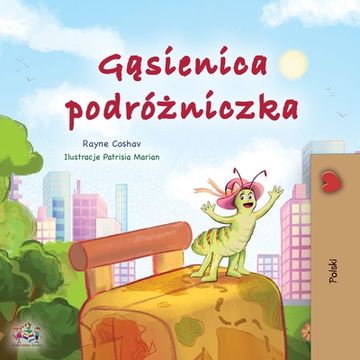 portada The Traveling Caterpillar (Polish Children's Book) (en Polaco)