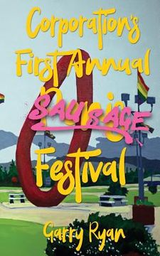 portada Corporation's First Annual Sausage Festival (en Inglés)