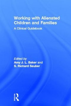 portada working with alienated children and families: a clinical guid (en Inglés)