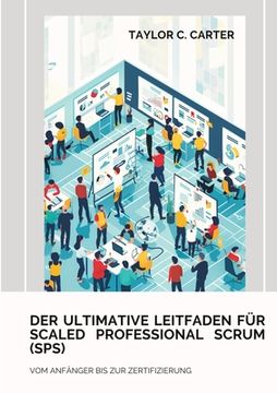 portada Der ultimative Leitfaden für Scaled Professional Scrum (SPS): Vom Anfänger bis zur Zertifizierung (in German)