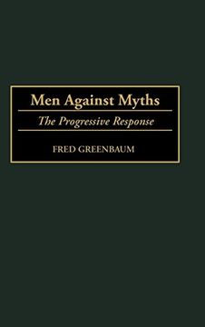 portada Men Against Myths: The Progressive Response (en Inglés)