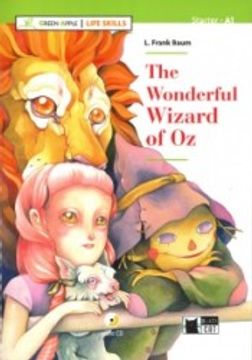 portada The Wonderful Wizard of oz (Ga)+Cd (Life Skills)A1 (Black Cat. Green Apple) 