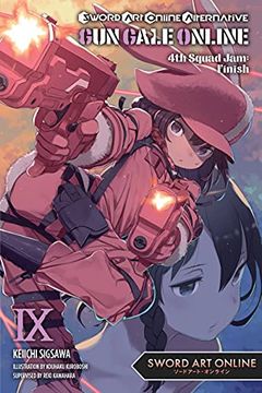 portada Sword art Online Alternative gun Gale Online, Vol. 9 Light Novel: 4th Squad Jam: Finish (en Inglés)