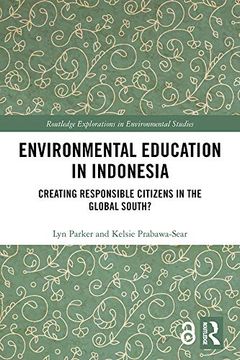 portada Environmental Education in Indonesia: Creating Responsible Citizens in the Global South? (Routledge Explorations in Environmental Studies) (en Inglés)