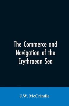 portada The commerce and navigation of the Erythraean sea (en Inglés)