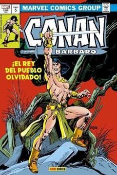 portada Conan el Bárbaro: La Etapa Marvel Original 5.  El rey del Pueblo Olvidado!