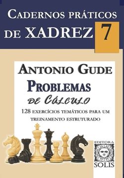 portada Cadernos Práticos de Xadrez 7: Problemas de Cálculo (en Portugués)