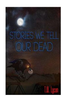 portada Stories We Tell Our Dead (en Inglés)