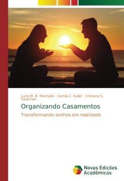 portada Organizando Casamentos: Transformando sonhos em realidade (Paperback) (in Portuguese)