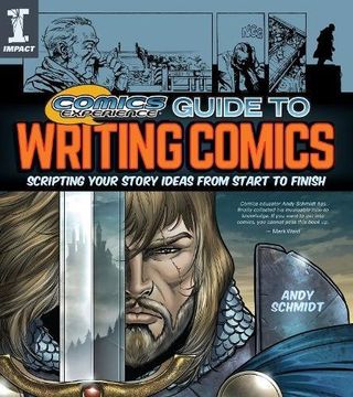 portada Comics Experience Guide to Writing Comics: Scripting Your Story Ideas From Start to Finish 