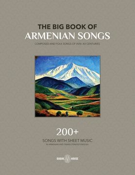 portada The Big Book Of Armenian Songs: Composed and Folk Songs of XVIII-XX Centuries (in English)