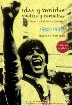 portada Idas y Venidas Vueltas y Revueltas 1958-1990 (in Spanish)