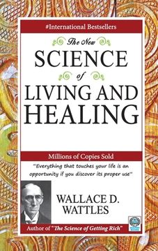 portada The New Science of Living and Healing (en Inglés)