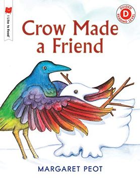 portada Crow Made a Friend (i Like to Read) (en Inglés)