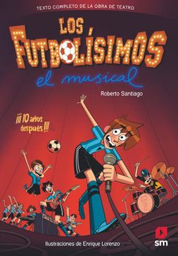 portada Los Futbolísimos. El Musical (in Spanish)