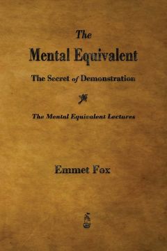 portada The Mental Equivalent: The Secret of Demonstration