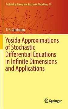 portada Yosida Approximations of Stochastic Differential Equations in Infinite Dimensions and Applications (en Inglés)