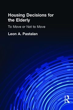 portada Housing Decisions for the Elderly: To Move or Not to Move