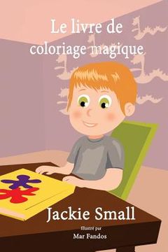 portada Le livre de coloriage magique (en Francés)