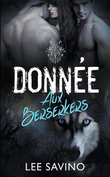 portada Donnée aux Berserkers (in French)