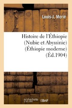 portada Histoire de L Ethiopie (Nubie Et Abyssinie): Depuis Les Temps Les Plus Recules Jusqu a Nos Jours