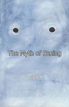 portada the myth of seeing (en Inglés)