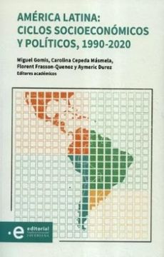 portada America Latina Ciclos Socioeconomicos y Politicos 1990-2020