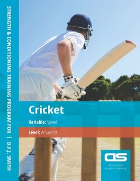 portada DS Performance - Strength & Conditioning Training Program for Cricket, Speed, Advanced (in English)