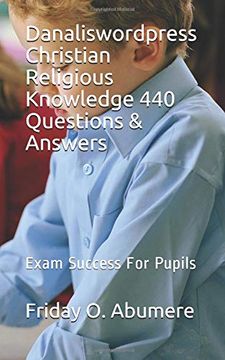 portada Danaliswordpress Christian Religious Knowledge 440 Questions & Answers: Exam Success for Pupils (en Inglés)