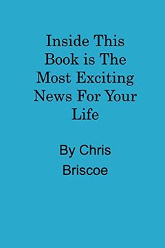 portada Inside This Book is the Most Exciting News for Your Life (en Inglés)