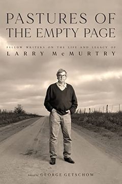 portada Pastures of the Empty Page: Fellow Writers on the Life and Legacy of Larry Mcmurtry (Charles n. Prothro Texana) (en Inglés)