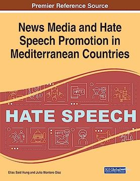 portada News Media and Hate Speech Promotion in Mediterranean Countries (en Inglés)