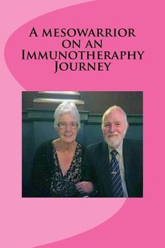 portada A mesowarrior on an Immunotheraphy Journey: On an Immunotheraphy Journey (en Inglés)