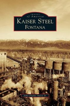 portada Kaiser Steel, Fontana (en Inglés)