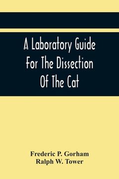 portada A Laboratory Guide For The Dissection Of The Cat (en Inglés)