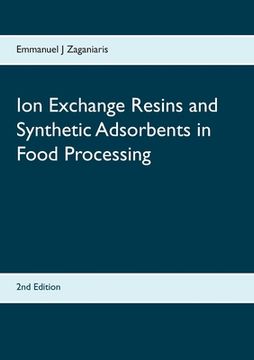 portada Ion Exchange Resins and Synthetic Adsorbents in Food Processing: Second Edition (en Inglés)