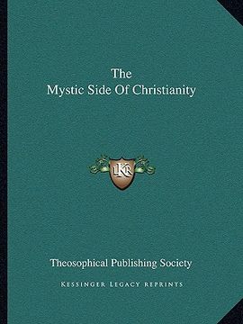portada the mystic side of christianity (en Inglés)