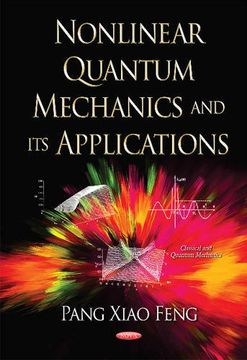 portada Nonlinear Quantum Mechanics and its Applications (Classical and Quatum Mechanics) (en Inglés)