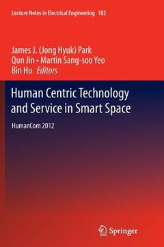 portada Human Centric Technology and Service in Smart Space: Humancom 2012 (en Inglés)