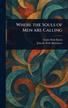 Where the Souls of men are Calling (en Inglés)