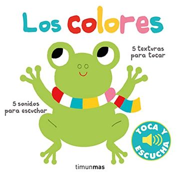 portada Los Colores. Toca y Escucha (Libros de Texturas y Sonidos) (in Spanish)