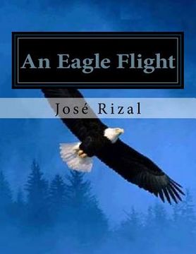portada An Eagle Flight: a filipino novel adapted from Noli me tangere (in English)