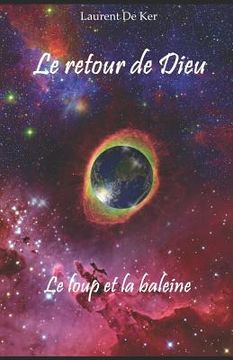 portada Le retour de Dieu - Le loup et la baleine (en Francés)