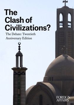 portada The Clash of Civilizations?: The Debate: Twentieth Anniversary Edition (en Inglés)