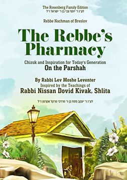 portada The Rebbe's Pharmacy on the Parashah: Chizuk and Inspiration for Today's Generation on the Parashah (en Inglés)