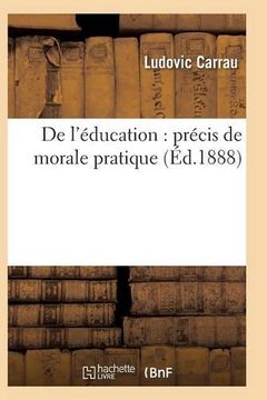 portada de L'Education: Precis de Morale Pratique (Sciences Sociales) (French Edition)