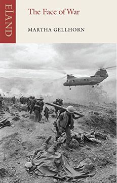 portada The Face of War: Writings from the Frontline,1937-1985