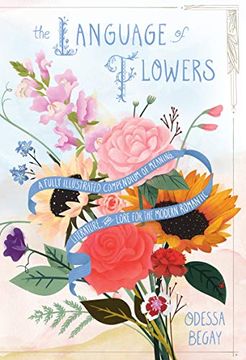 portada The Language of Flowers: A Fully Illustrated Compendium of Meaning, Literature, and Lore for the Modern Romantic (en Inglés)
